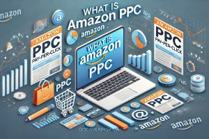 What Is Amazon PPC