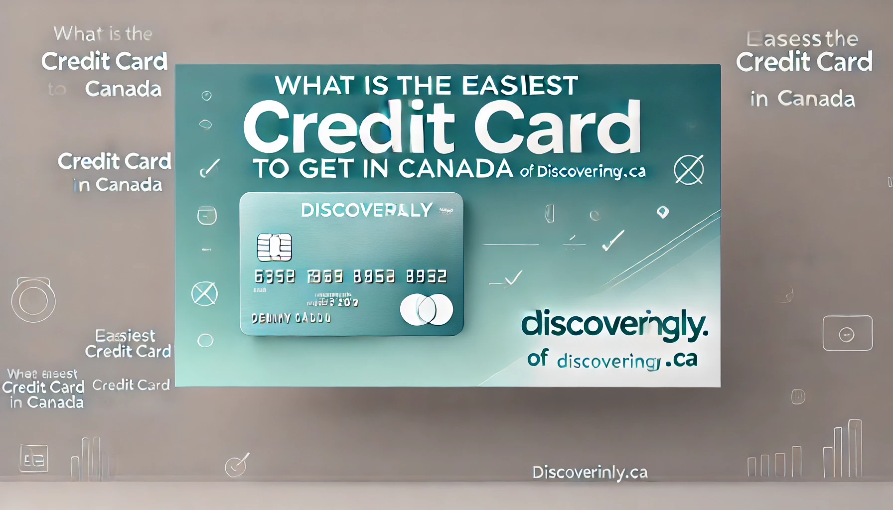 What Is The Easiest Credit Card To Get In Canada